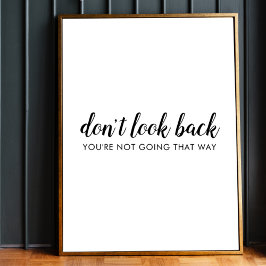 Kijk niet terug | Moderne, positieve prijsopgave Poster