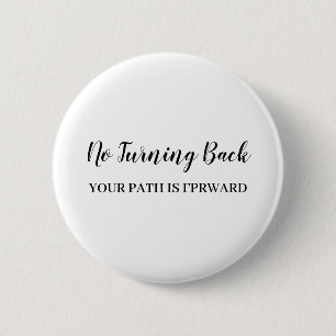 Kijk niet terug Motiverend Perzik Roze Design Ronde Button 5,7 Cm