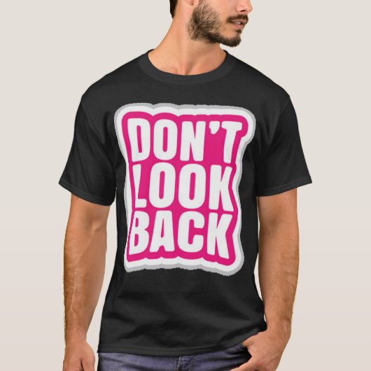 Kijk niet terug t-shirt (Voorkant)
