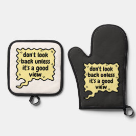 Kijk niet terug tenzij het een goed uitzicht is ovenwant & pannenlap set