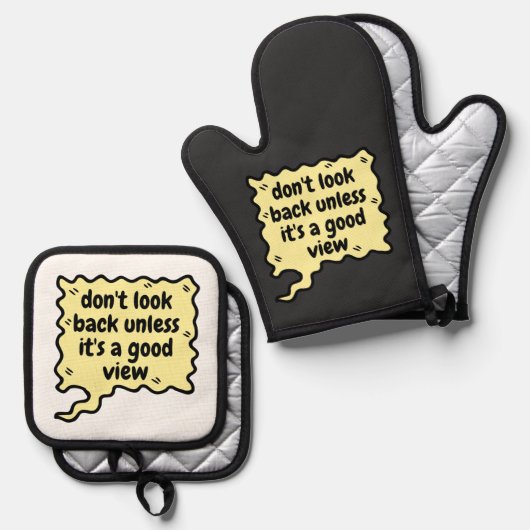 Kijk niet terug tenzij het een goed uitzicht is ovenwant & pannenlap set (Voorkant / Achterkant)