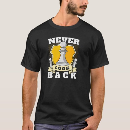 Kijk nooit naar Funny Chess Player Pawn Chess Piec T-shirt (Voorkant)
