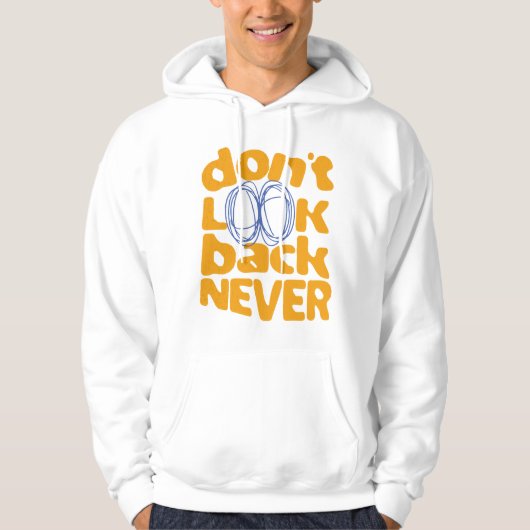 Kijk nooit terug hoodie (Voorkant)
