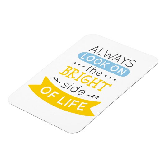 Kijk op de Heldere kant van het leven inspirerend Magneet (Linkerzijde)