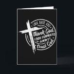 Kijk terug en dank God Kijk vooruit en vertrouw Go Kaart<br><div class="desc">Kijk terug en dank God Kijk vooruit en vertrouw God _1</div>