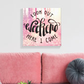 Kijk uit het weekend hier ik kom 2 canvas afdruk (Insitu (Woonkamer))