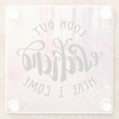 Kijk uit het weekend hier ik kom 2 glazen onderzetter (Achterkant)