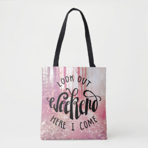 Kijk uit het weekend hier ik kom 2 tote bag