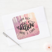 Kijk uit het weekend hier ik kom 2 vierkante sticker (Envelop)