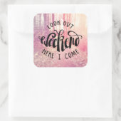 Kijk uit het weekend hier ik kom 2 vierkante sticker (Tas)