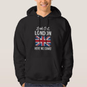 Kijk uit Londen hier komen we Engeland familie vak Hoodie (Voorkant)