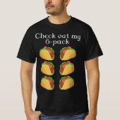 kijk uit m'n 6 pack taco t-shirt (Voorkant)