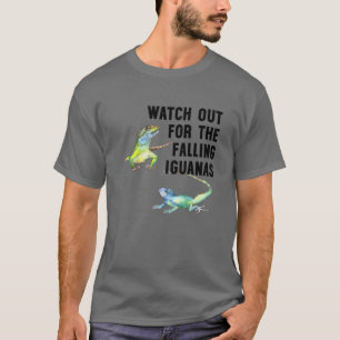 Kijk uit naar de vallende Iguanas, grappige die me T-shirt