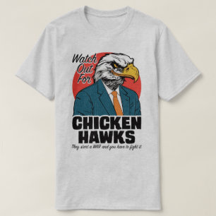 Kijk uit naar het politieke T-shirt van de Chicken
