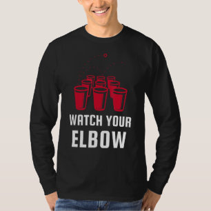 Kijk uit naar je Elbow Funny Party Beer Pong T-shirt