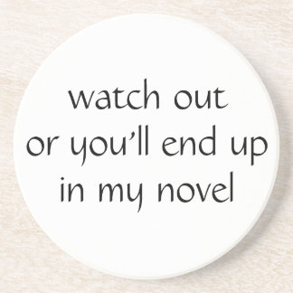 kijk uit of je eindigt in mijn roman (wit) zandsteen onderzetter