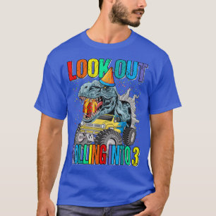 Kijk uit rollend in 3 Monster Truck Dinosaurus  T-shirt