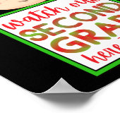 KIJK UIT TWEEDE GRADE HIER, IK KOM grappig. Poster (Hoek)