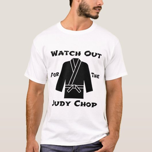 Kijk uit voor de Judy Chop T-shirt (Voorkant)