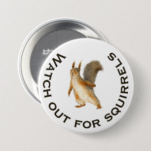 Kijk uit voor eekhoorns Funny Brown Squirrel Ronde Button 7,6 Cm