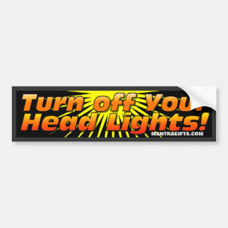 KIJK UW HOOFDLICHTEN BUMPERSTICKER UIT - ORANJE