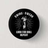 Kijk voor Ball Repeat Golf Nerd Golfen Pun Ronde Button 3,2 Cm (Voorkant)