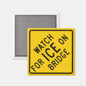 Kijk voor Ice on Bridge Highway Sign Magneet (Voorkant / Achterkant)