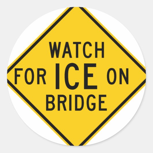 Kijk voor Ice on Bridge Highway Sign Ronde Sticker (Voorkant)