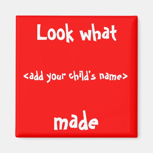 Kijk wat ik gemaakt heb! magneet (Voorkant)