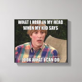 Kijk wat ik kan doen meme canvas print kunst aan d (Voorkant)