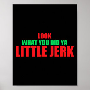 Kijk wat je deed kleine lummel leuk Kerst vakantie Poster