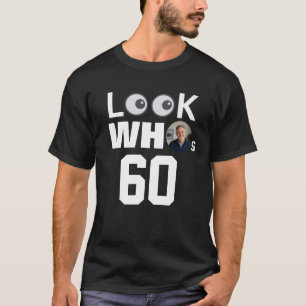 Kijk wie 60 is Leuk persoonlijk verjaardagsfoto T-shirt