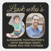 Kijk wie er 30 is Zwart & Gouden Verjaardagsfeestj Vierkante Sticker (Voorkant)