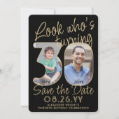 Kijk wie is 30 Zwart & Goud 2 Foto Verjaardagsfees Save The Date (Voorkant)
