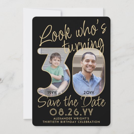 Kijk wie is 30 Zwart & Goud 2 Foto Verjaardagsfees Save The Date (Voorkant)