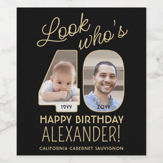 Kijk wie is 40 Zwart & Goud 2 Foto Verjaardagsfees Wijn Etiket (Enkel label)