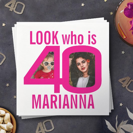 Kijk wie is 40ste verjaardag 2 foto's hete roze fe servet