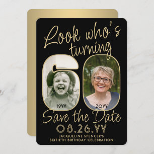 Kijk wie is 60 Zwart & Goud 2 Foto Verjaardagsfees Save The Date
