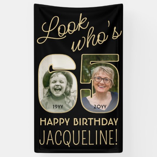Kijk wie is 65 Zwart & Goud 2 Foto Verjaardagsfees Spandoek (Verticaal)