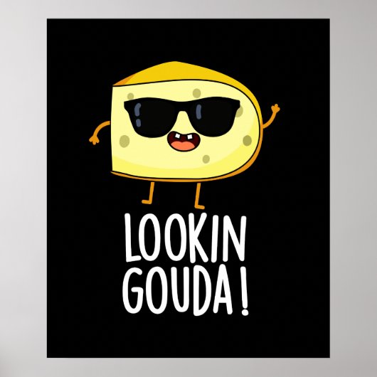 Kijkijkend Gouda Funny Cheese Pun Dark BG Poster (Voorkant)
