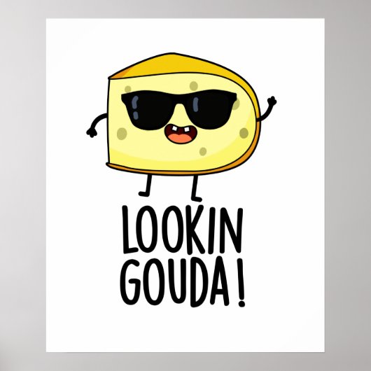 Kijkijkend Gouda Funny Cheese Pun Poster (Voorkant)