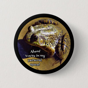 Kikker gezegde U voert Mijn Persoonlijke Ruimte in Ronde Button 5,7 Cm