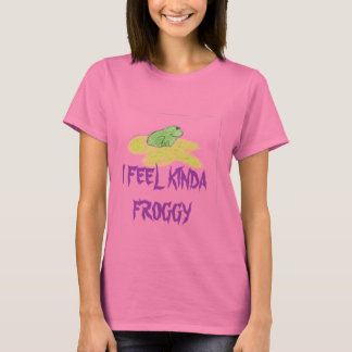 Kikker, IK VOEL KINDA FROGGY T-shirt