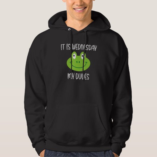 Kikker Meme Slogan citaat Het is woensdag mijn dud Hoodie (Voorkant)