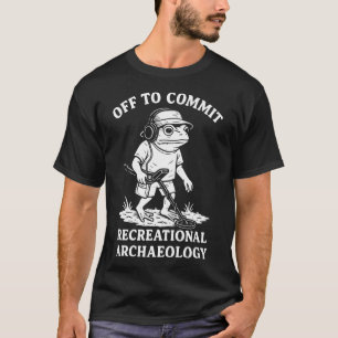 Kikker voor het plegen van recreatieve archeologie t-shirt