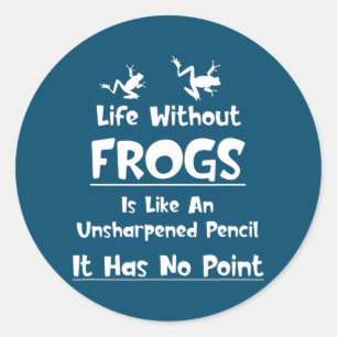 Kikkers dragen een leven zonder katten en een potl ronde sticker
