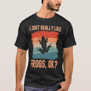 Kikkers Ik vind gewoon echt kikkers leuk Ok T-shirt