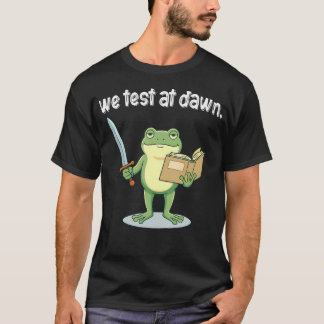 Kikkervis Examencoördinator We Test At Dawn T-shirt