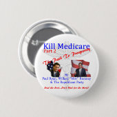 Kill Medicare Part 2 Ronde Button 5,7 Cm (Voorkant /achterkant)