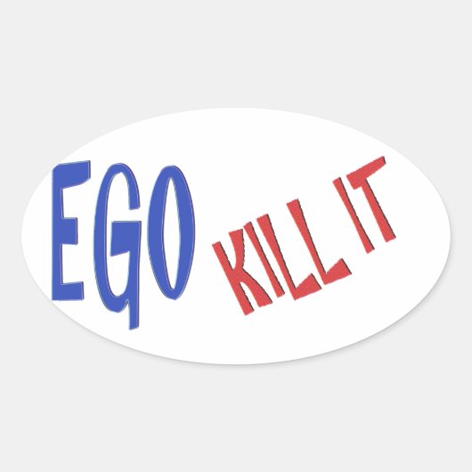 KILL THE EGO wijsheid tekst graphics Ovale Sticker (Voorkant)